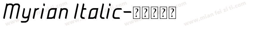 Myrian Italic字体转换